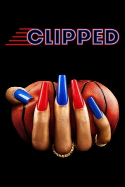 Watch Clipped Online Free and No Sign Up - 285 HDMovie