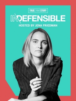 Watch True Crime Story Indefensible Online Free and No Sign Up - 285 HDMovie