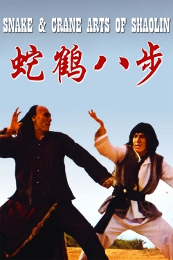 Watch Snake and Crane Arts of Shaolin Online Free and No Sign Up - 285 HDMovie