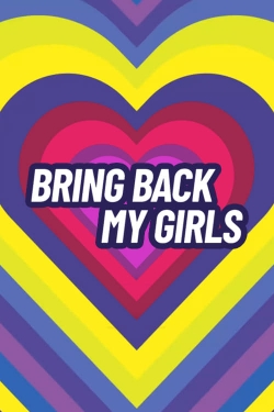 Watch Bring Back My Girls Online Free and No Sign Up - 285 HDMovie