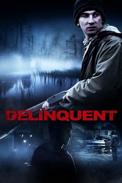 Watch Delinquent Online Free and No Sign Up - 285 HDMovie