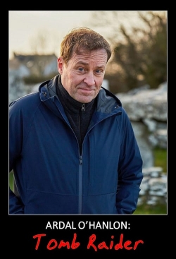 Watch Ardal O'Hanlon: Tomb Raider Online Free and No Sign Up - 285 HDMovie