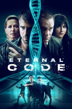 Watch Eternal Code Online Free and No Sign Up - 285 HDMovie