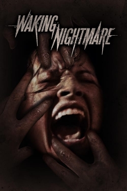 Watch Waking Nightmare Online Free and No Sign Up - 285 HDMovie