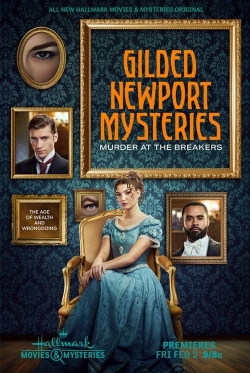 Watch Gilded Newport Mysteries: Murder at the Breakers Online Free and No Sign Up - 285 HDMovie