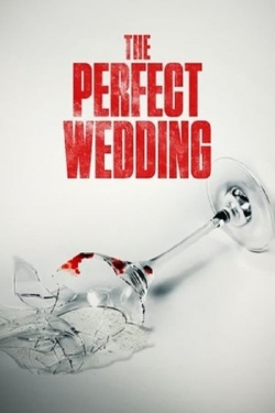 Watch The Perfect Wedding Online Free and No Sign Up - 285 HDMovie