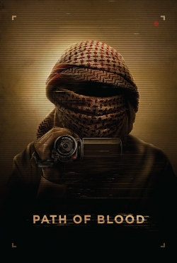 Watch Path of Blood Online Free and No Sign Up - 285 HDMovie