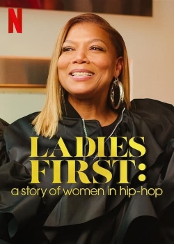 Watch Ladies First: A Story of Women in Hip-Hop Online Free and No Sign Up - 285 HDMovie