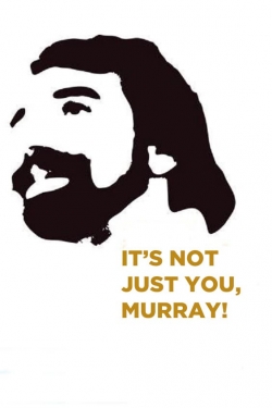 Watch It's Not Just You, Murray! Online Free and No Sign Up - 285 HDMovie