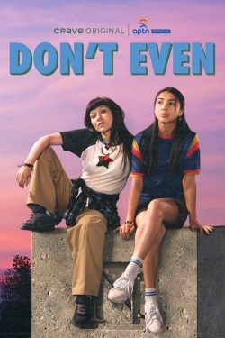 Watch Don't Even Online Free and No Sign Up - 285 HDMovie