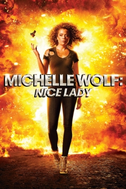 Watch Michelle Wolf: Nice Lady Online Free and No Sign Up - 285 HDMovie