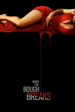 Watch When the Bough Breaks Online Free and No Sign Up - 285 HDMovie