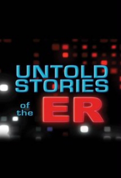 Watch Untold Stories of the ER Online Free and No Sign Up - 285 HDMovie