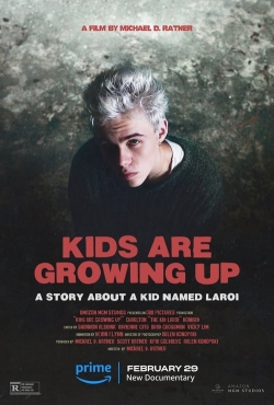 Watch Kids Are Growing Up: A Story About a Kid Named Laroi Online Free and No Sign Up - 285 HDMovie