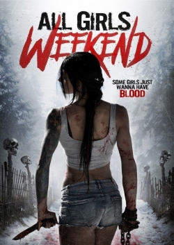 Watch All Girls Weekend Online Free and No Sign Up - 285 HDMovie