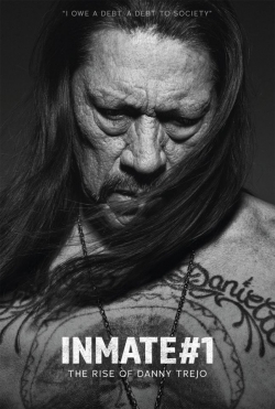 Watch Inmate #1: The Rise of Danny Trejo Online Free and No Sign Up - 285 HDMovie