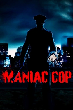 Watch Maniac Cop Online Free and No Sign Up - 285 HDMovie