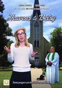 Watch Heavens to Betsy Online Free and No Sign Up - 285 HDMovie