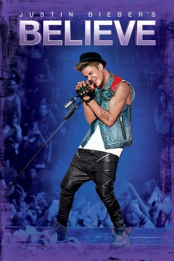 Watch Justin Bieber: Believe Online Free and No Sign Up - 285 HDMovie