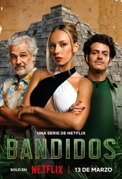 Watch Bandidos Online Free and No Sign Up - 285 HDMovie