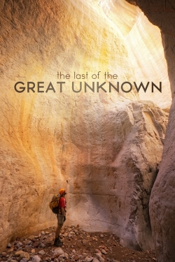 Watch Last of the Great Unknown Online Free and No Sign Up - 285 HDMovie