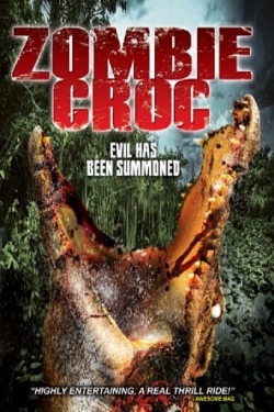 Watch A Zombie Croc: Evil Has Been Summoned Online Free and No Sign Up - 285 HDMovie