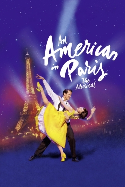 Watch An American in Paris: The Musical Online Free and No Sign Up - 285 HDMovie