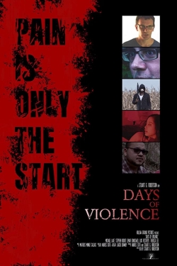 Watch Days of Violence Online Free and No Sign Up - 285 HDMovie