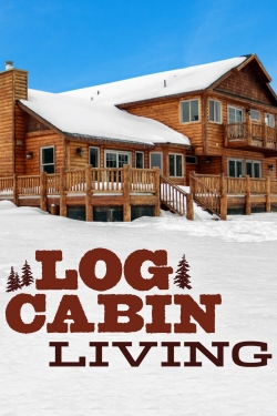 Watch Log Cabin Living Online Free and No Sign Up - 285 HDMovie