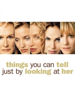 Watch Things You Can Tell Just by Looking at Her Online Free and No Sign Up - 285 HDMovie