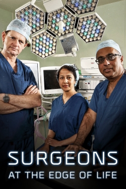 Watch Surgeons: At the Edge of Life Online Free and No Sign Up - 285 HDMovie