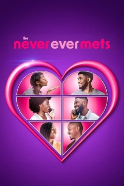 Watch The Never Ever Mets Online Free and No Sign Up - 285 HDMovie