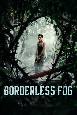 Watch Borderless Fog Online Free and No Sign Up - 285 HDMovie