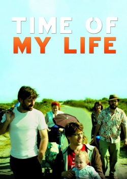 Watch Time Of My Life Online Free and No Sign Up - 285 HDMovie