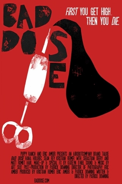 Watch Bad Dose Online Free and No Sign Up - 285 HDMovie