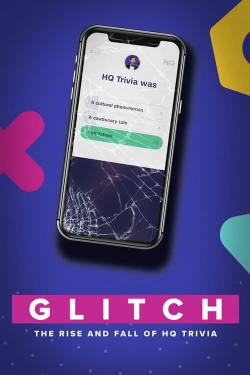 Watch Glitch: The Rise & Fall of HQ Trivia Online Free and No Sign Up - 285 HDMovie