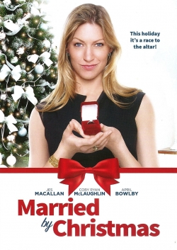 Watch Married by Christmas Online Free and No Sign Up - 285 HDMovie