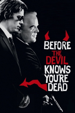 Watch Before the Devil Knows You're Dead Online Free and No Sign Up - 285 HDMovie