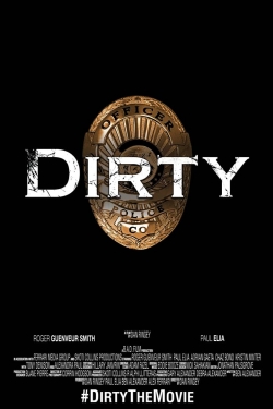 Watch Dirty Online Free and No Sign Up - 285 HDMovie