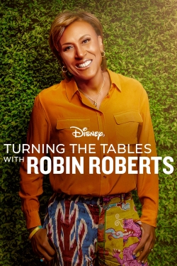 Watch Turning the Tables with Robin Roberts Online Free and No Sign Up - 285 HDMovie