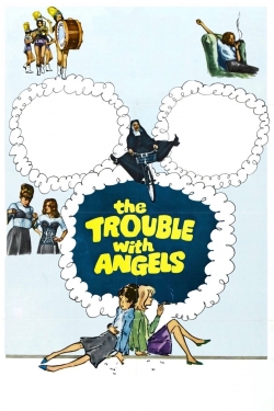 Watch The Trouble with Angels Online Free and No Sign Up - 285 HDMovie