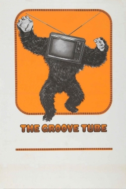 Watch The Groove Tube Online Free and No Sign Up - 285 HDMovie