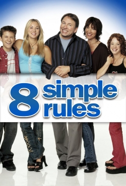 Watch 8 Simple Rules... for Dating My Teenage Daughter Online Free and No Sign Up - 285 HDMovie