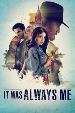 Watch It Was Always Me Online Free and No Sign Up - 285 HDMovie