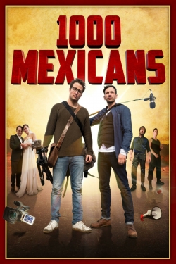 Watch 1000 Mexicans Online Free and No Sign Up - 285 HDMovie