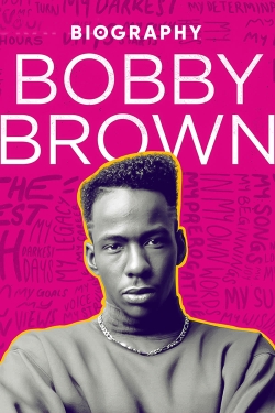 Watch Biography: Bobby Brown Online Free and No Sign Up - 285 HDMovie