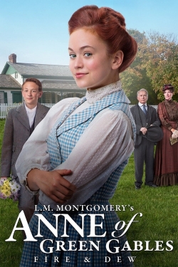 Watch Anne of Green Gables: Fire & Dew Online Free and No Sign Up - 285 HDMovie