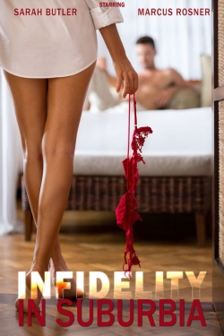 Watch Infidelity in Suburbia Online Free and No Sign Up - 285 HDMovie