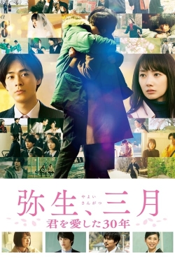 Watch Yayoi, March: 30 Years That I Loved You Online Free and No Sign Up - 285 HDMovie