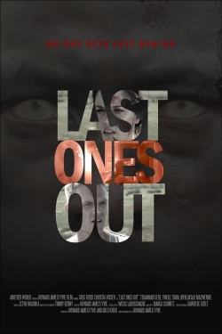 Watch Last Ones Out Online Free and No Sign Up - 285 HDMovie